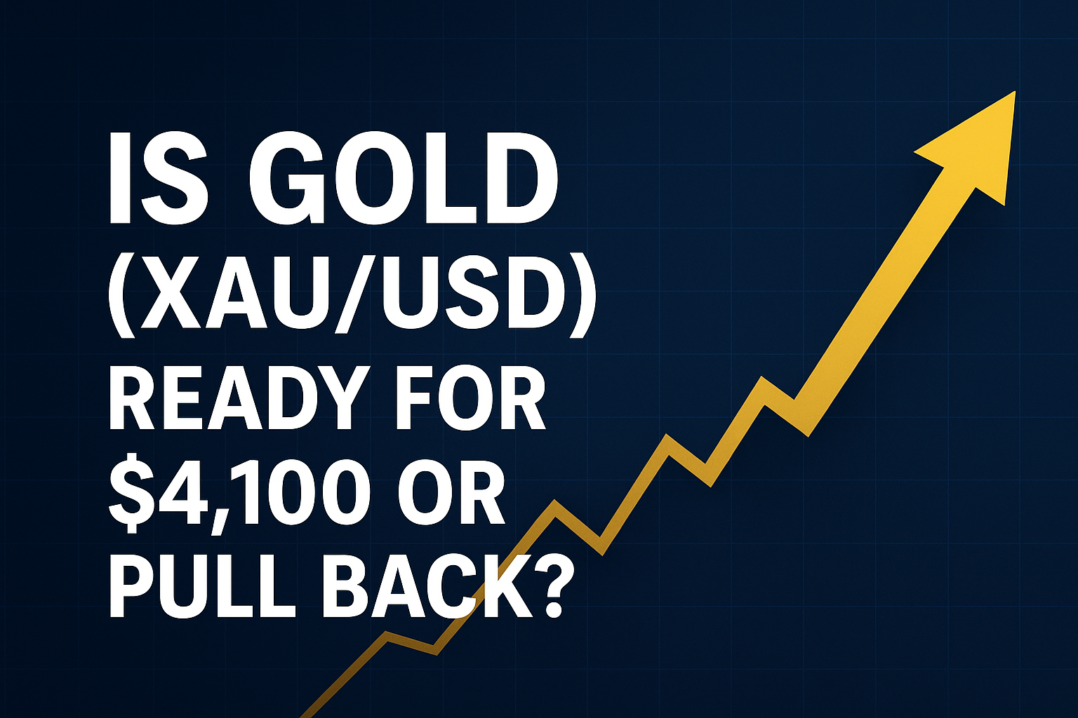 Is Gold (XAU/USD) Ready for $4,100 or Pull Back